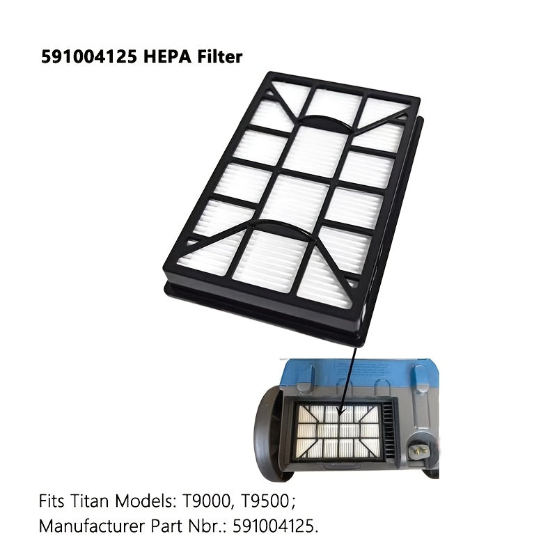 1 Paket Premium HEPA Filtri 591004125 Titan T9000 va T9500 Kengaytirilgan Changyutgichlar bilan Mos - Havo Sifatini Yaxshilaydi