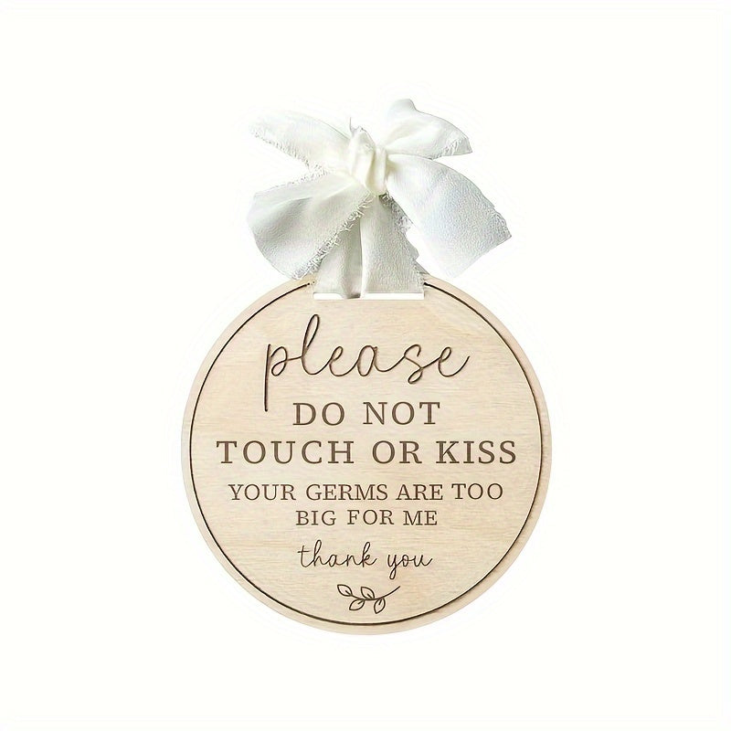 Wooden Sign with Ribbon Elegant Reminder to Please Avoid Touching or Kissing Decor Event Gift