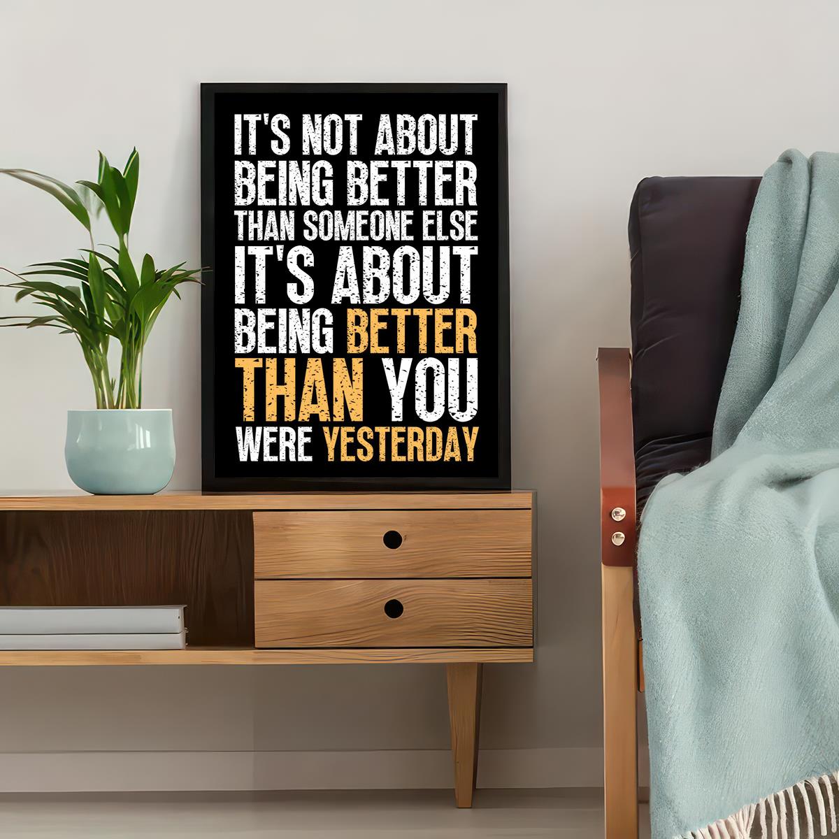 Inspirational Canvas Wall Art Poster for Home Decor Quote Its Not About Being Better