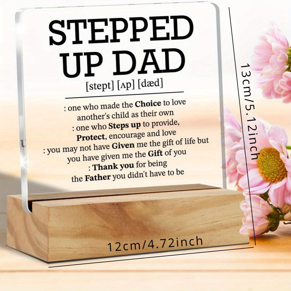 Acrylic Desk Plaque for Stepdad Inspirational Message Father's Day Gift Elegant Sign