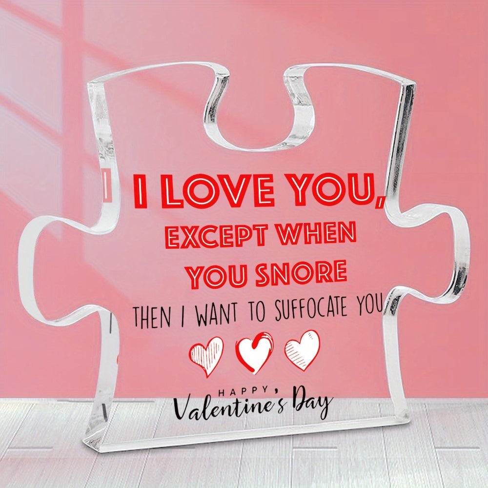 Valentine's Day Acrylic Puzzle Piece Stand Funny Quote Gift for Friend or Partner