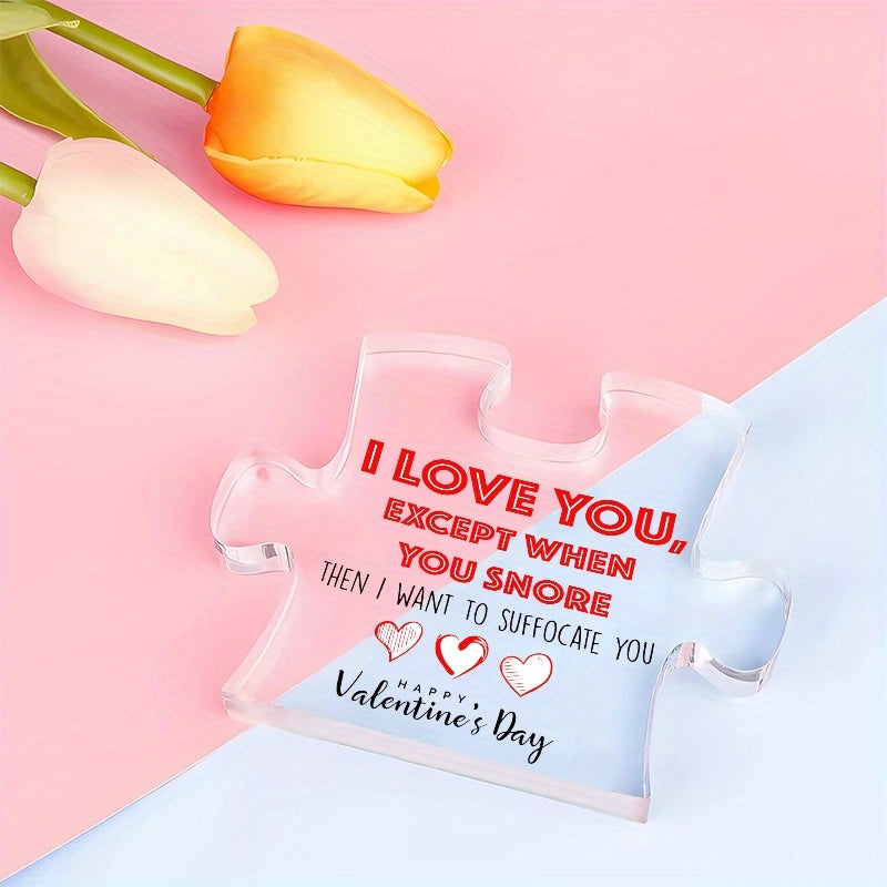 Valentine's Day Acrylic Puzzle Piece Stand Funny Quote Gift for Friend or Partner