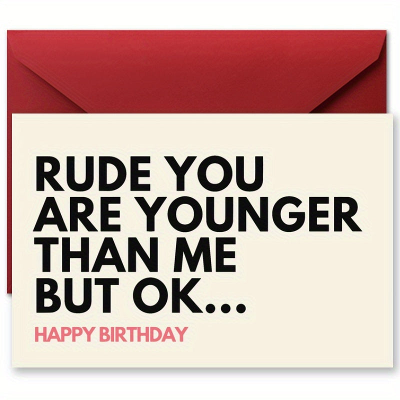 Humorous Birthday Card for Friends and Family with Envelope