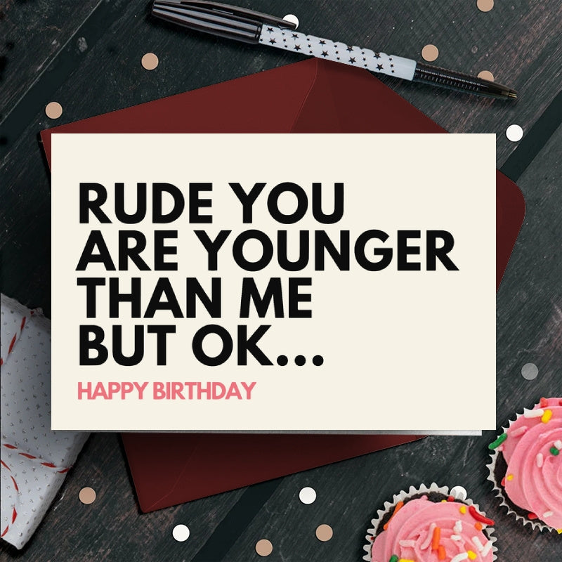 Humorous Birthday Card for Friends and Family with Envelope