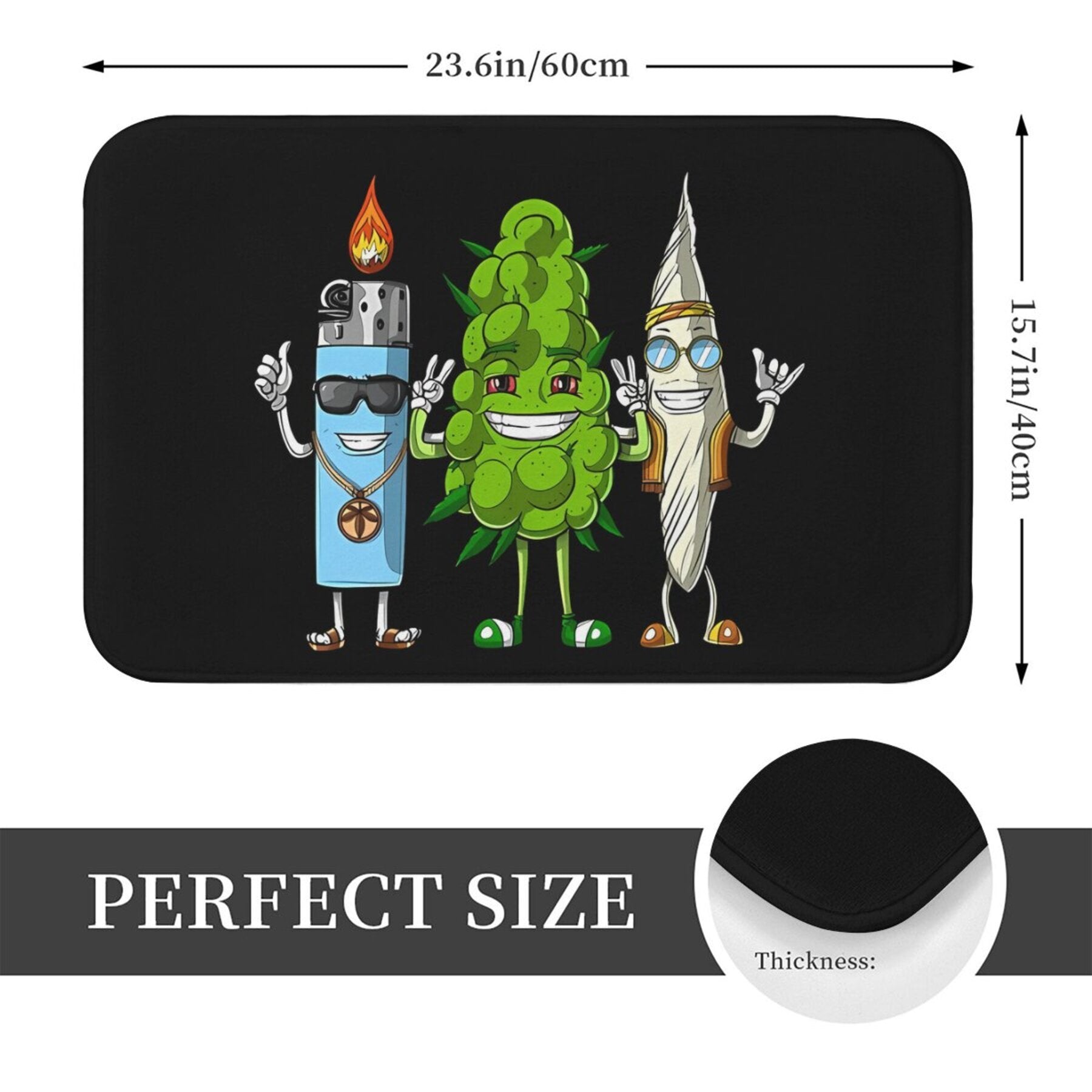 "Weed Bud Joint Lighter Design Non-Slip Bathroom Mat" 1 dona dizaynga ega. Ushbu mashinada yuviladigan polyester yengil to'rtburchak mat, yotoqxona yoki uy bezaklari uchun mukammaldir. Bu shuningdek, funksional va zamonaviy "Welcome Doormat"dir.