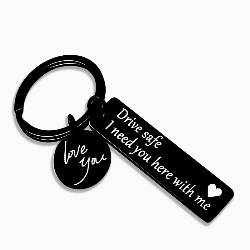 Drive Safe Keychain for Boyfriend or New Drivers Laser Engraved Car Gift