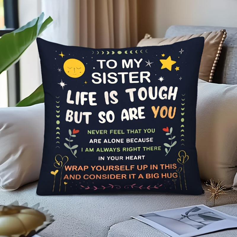 Inspirational Sister Throw Pillow Cover 44.96x44.96 cm Black Polyester Zippered