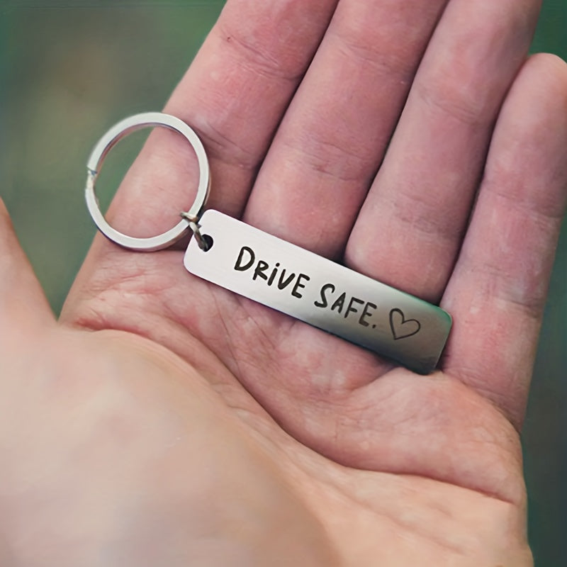 Drive Safe Keychain for Boyfriend or New Drivers Laser Engraved Car Gift