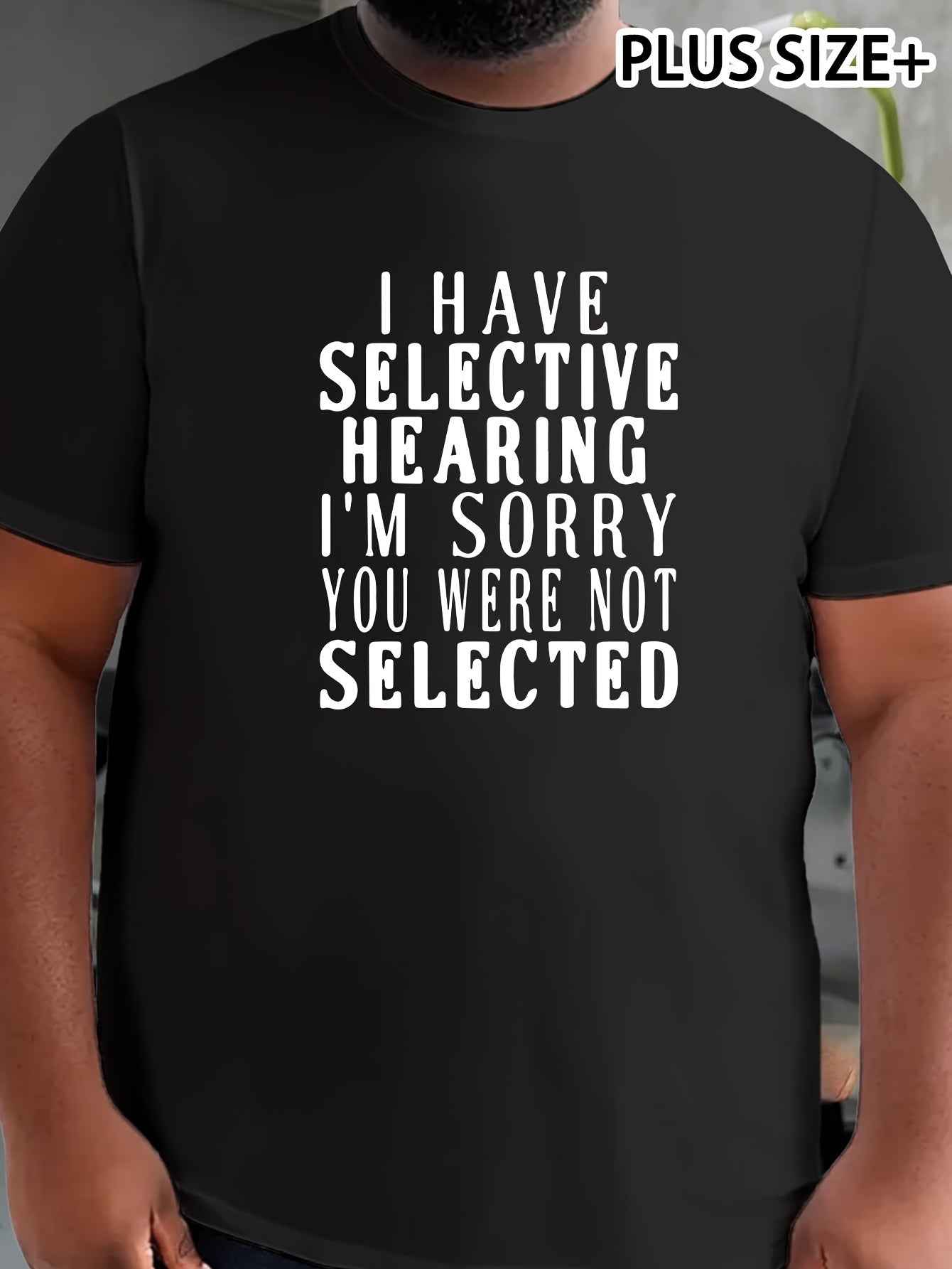 Camiseta de manga corta para hombre talla grande con estampado "I Have Selective Hearing" - camiseta casual de verano