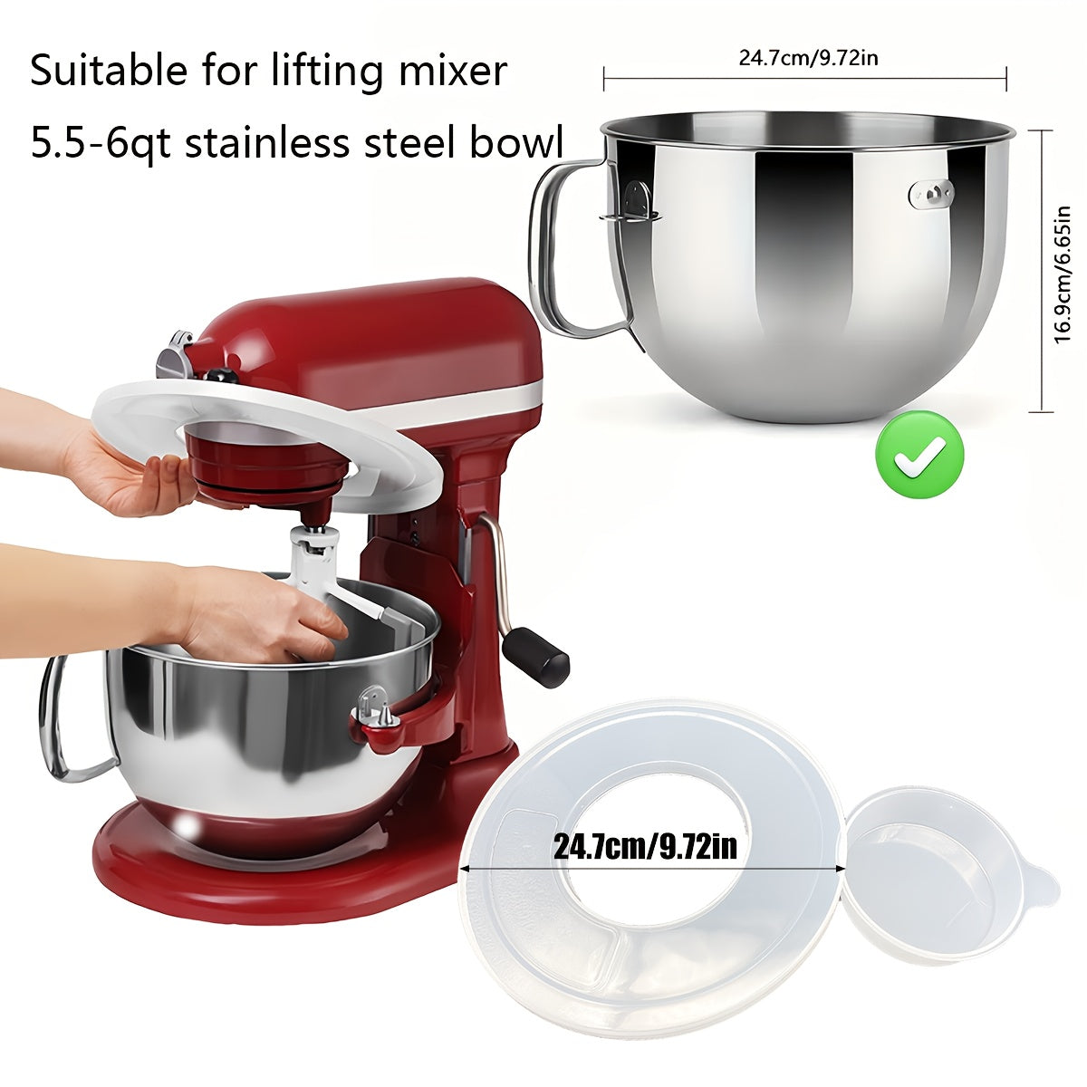 1 та бўлак учун шаффоф қопқоқ, 5.5-6 кварт аралаш қўлламалари бўлган ошхона миксерларига мос келади. Бу вертикал аралаш қўлламаси қопқоқи ингридиентларнинг чиқиб кетишини олдини олади ва машинада ювиш учун хавфсиз.