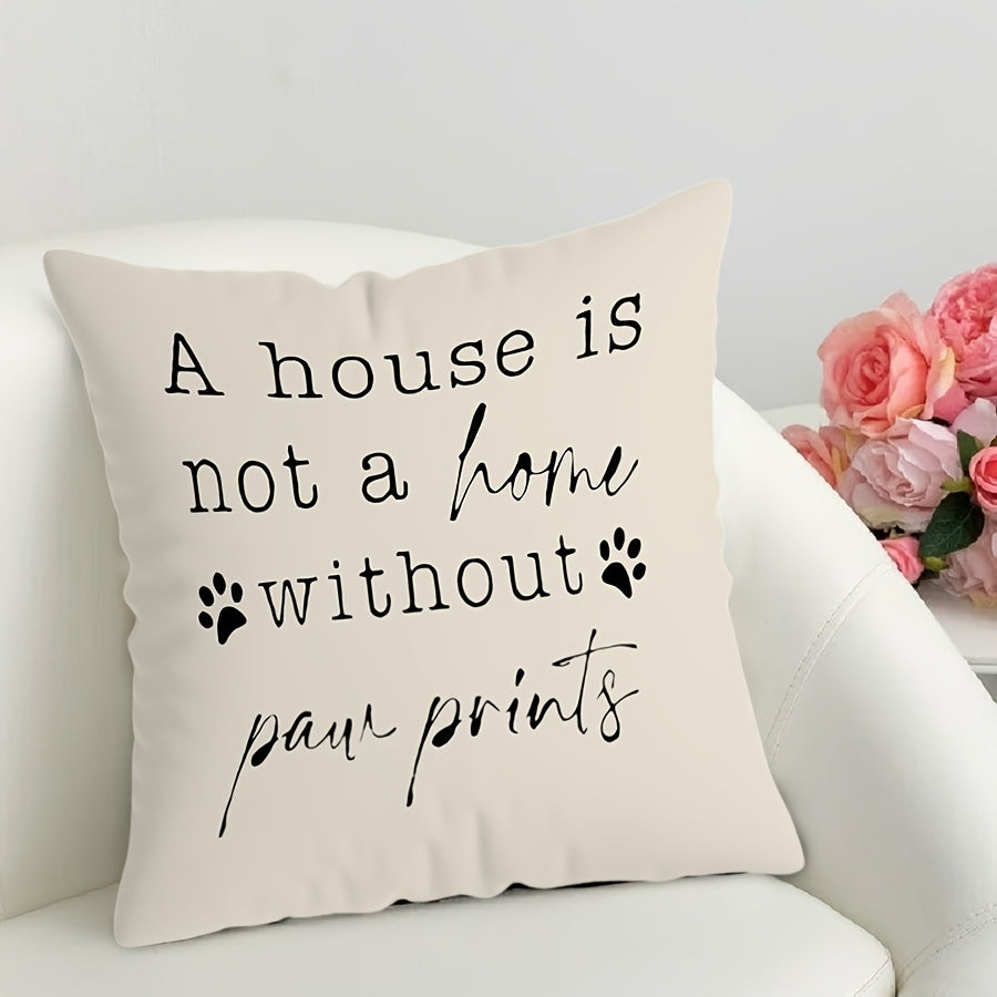 Dog Lover Throw Pillow Cover 44 Inch Soft Polyester Pet Quote and Paw Print Design