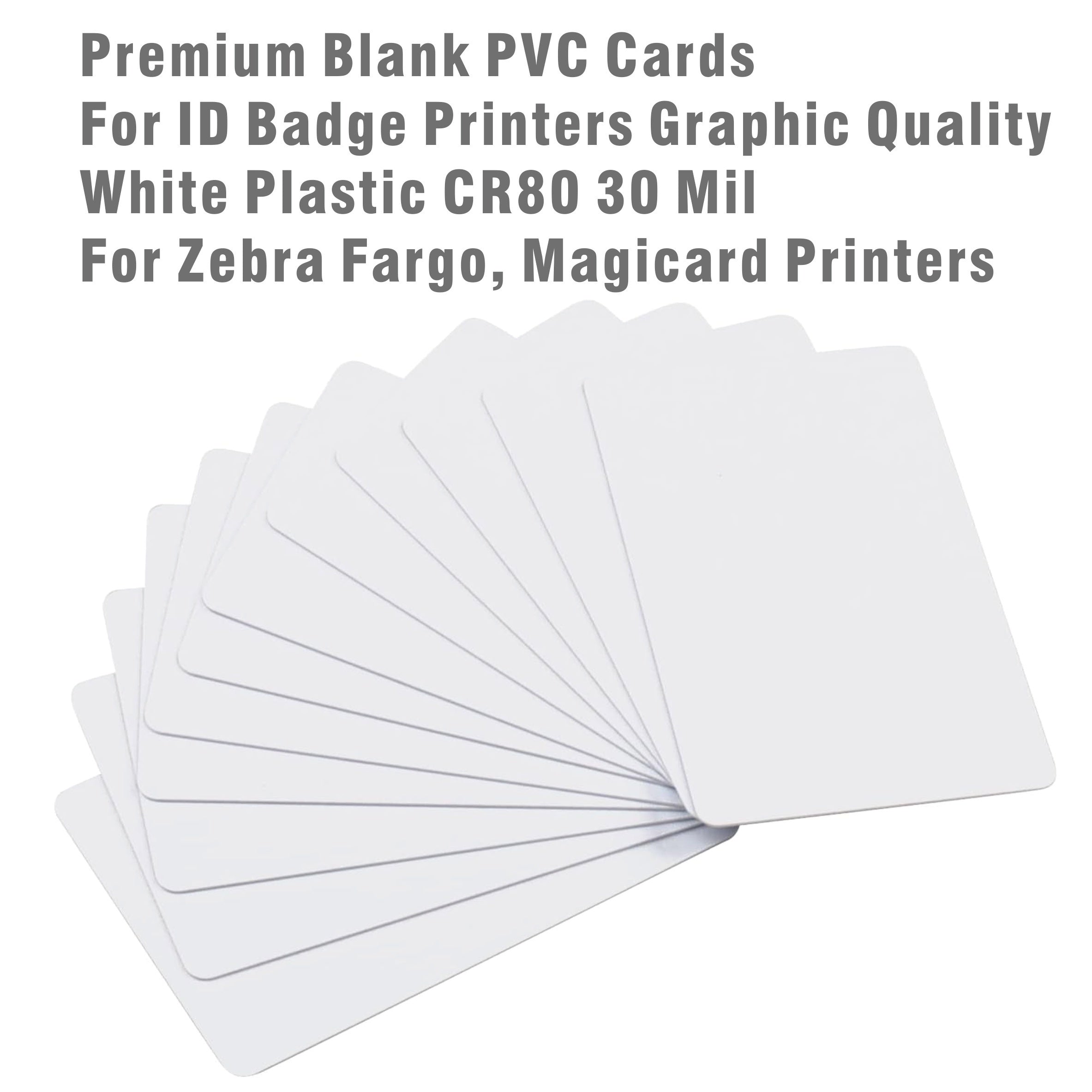 Premium White PVC Cards 30 Mil for ID Badge Printers Glossy Blank CR80