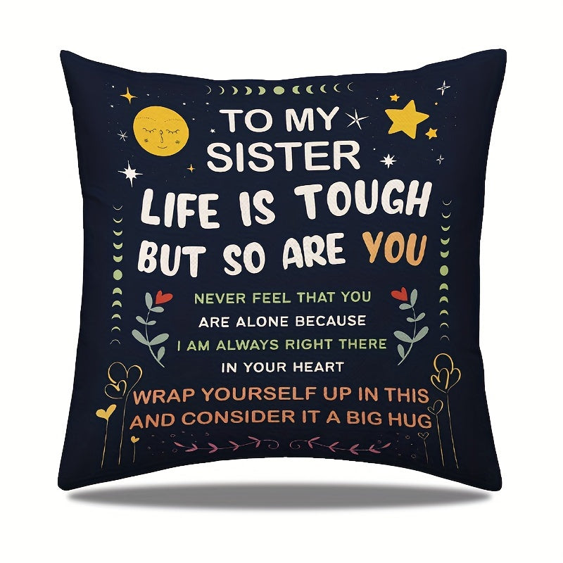 Inspirational Sister Throw Pillow Cover 44.96x44.96 cm Black Polyester Zippered