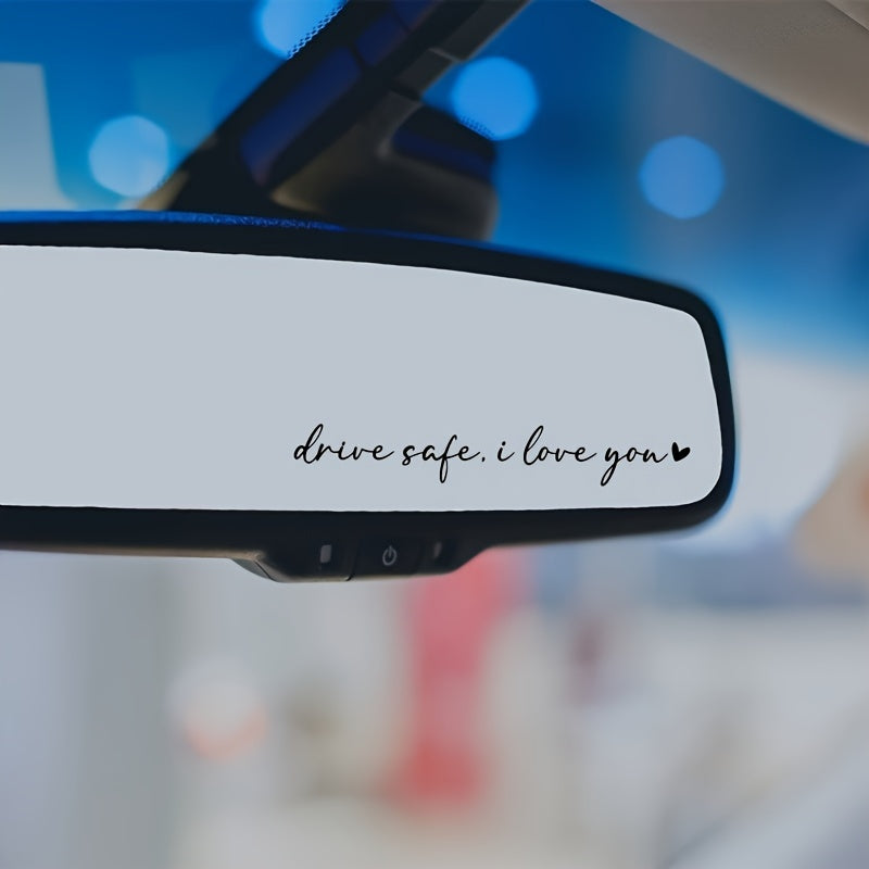 Drive Safely I Love You Mirror Decal Waterproof Vinyl Car Sticker Rearview Mirror Decor
