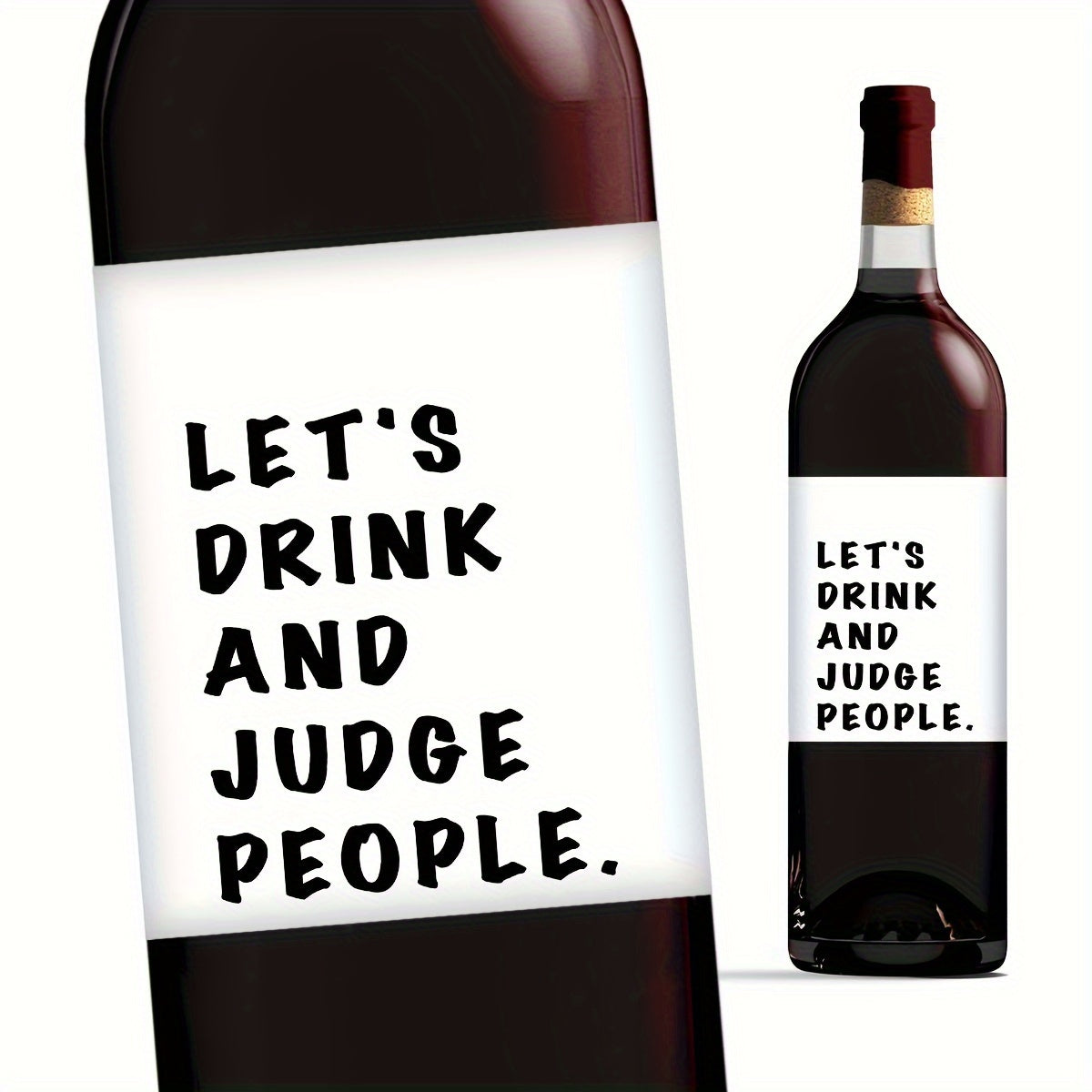 Set of 4 Funny Wine Bottle Labels with "Let's Drink and Judge People" Quote for Parties and Gifts
