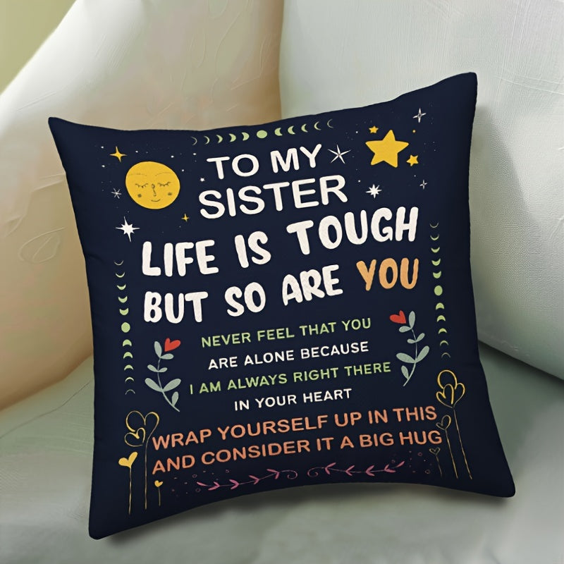 Inspirational Sister Throw Pillow Cover 44.96x44.96 cm Black Polyester Zippered