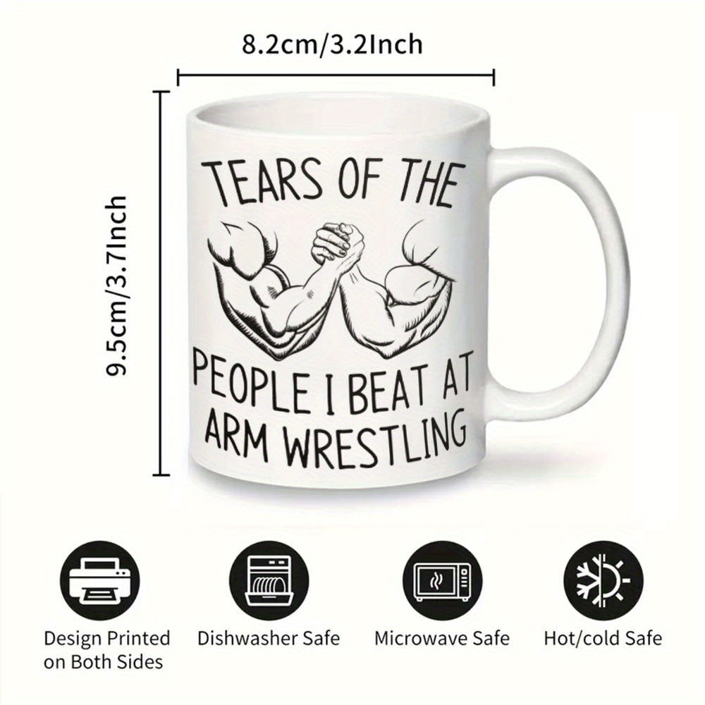 Funny Arm Wrestling Mug with "Tears of the People I Beat" Design Ceramic Coffee Cup for Office Camping and Home