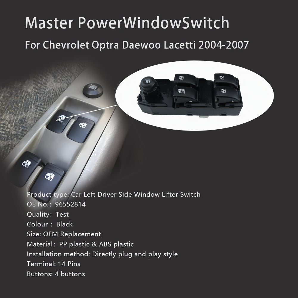 Front Left Window Lift Switch Auto Fit for Lacetti LHD Without Battery
