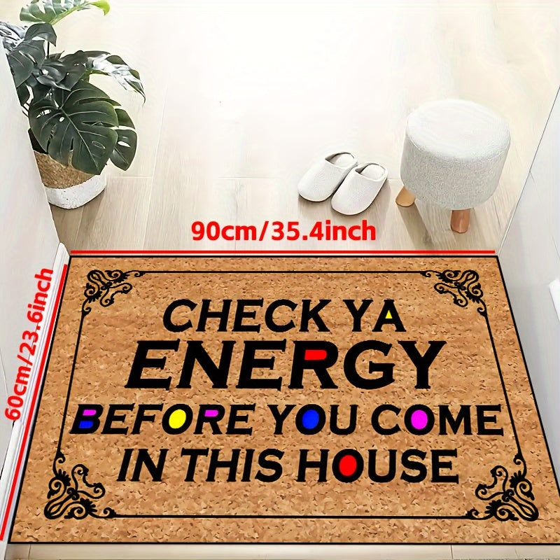 "Check Ya Energy" iborasi bilan sirpanmaydigan do'kon, ichki va tashqi foydalanish uchun mos. Mashinada yuvilishi mumkin va suv o'tkazmaydigan, yashash xonalari, yotoqxona va kirish joylari uchun mukammal. Har qanday uy bezaklariga uslub qo'shadi.